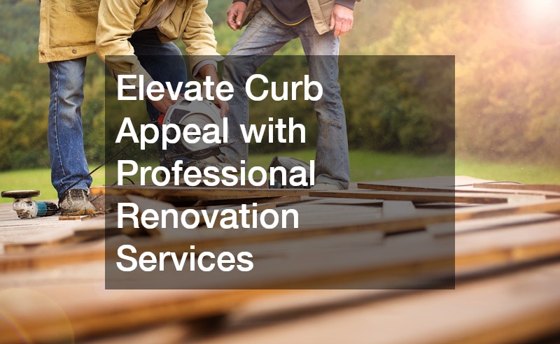 Elevate Curb Appeal with Professional Renovation Services